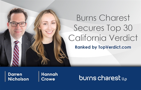 Verdict Won by Burns Charest Attorneys Among California’s Top 30 in 2025