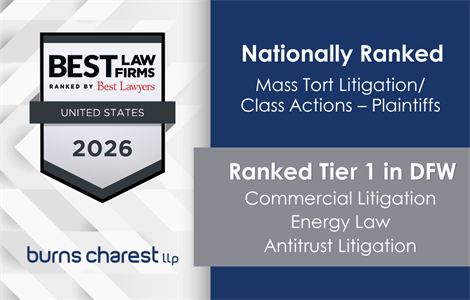 Burns Charest Again Earns National Recognition for Mass Torts/Class Actions