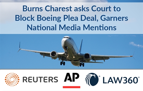 Burns Charest Asks Court to Block Boeing Plea Deal, Garners National Media Mentions