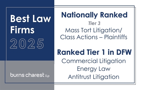 Burns Charest Named Among the Nation’s Best Law Firms for Mass Torts/Class Actions