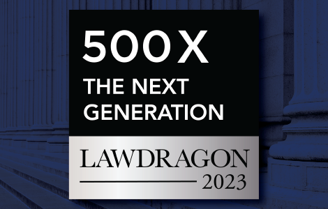 Seven Firm Attorneys Recognized on Lawdragon’s “Next Generation” List