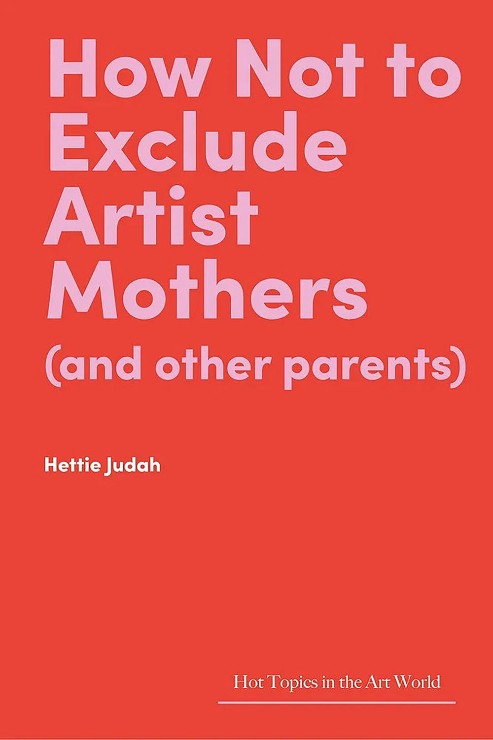 "How Not to Exclude Artist Mothers"