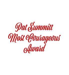 Pat Summitt Most Courageous Award