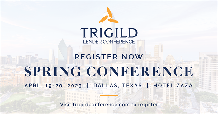 Trigild Spring Lender Conference in Dallas | April 19-20, 2023